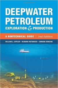 Deepwater Petroleum : exploration and production : a nontechnical guide