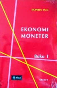 Ekonomi Moneter [ Buku 1 ]