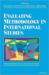 Evaluating Methodology In International Studies : millenial reflections on international studies
