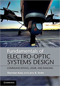 Fundamentals of Electro-Optic Systems Design : communications, lidar, and imaging
