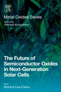 The Future of Semiconductor Oxides in Next-Generation Solar Cells