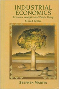 Industrial Economics : economic analysis and public policy