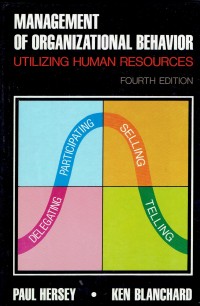 Management of Organizational Behavior : utilizing human resources