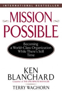 Mission Possible : Becoming a world-class organization while there's still time