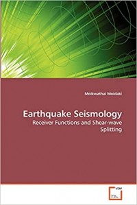Earthquake seismology : receiver functions and shear-wave splitting