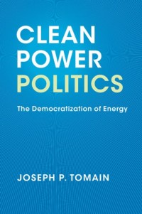 Clean power politics : the democratization of energy