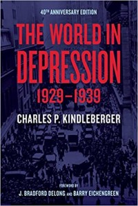 The world in depression 1929-1939 : 40th anniversary of a classic in Economic history