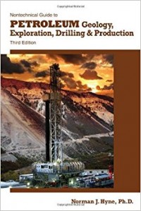Image of Nontechnical Guide to Petroleum Geology, Exploration, Drilling & Production