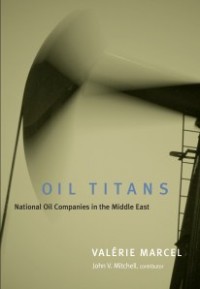 Oil Titans : national oil in the Middle East