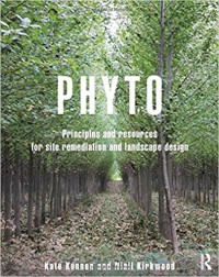 Phyto : principles and resources for site remediation and landscape design