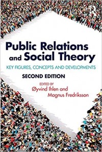 Public Relations and Social Theory : key figures and concepts
