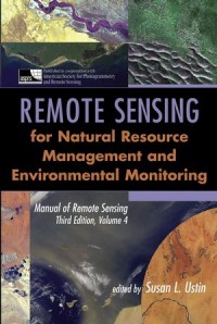Remote Sensing for Natural Resource Management and Environmental Monitoring : manual of remote sensing