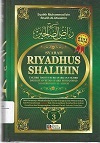 Syarah Riyadhus Shalihin Jilid 3 : takhrij hadits berdasarkan takhrij dari kitab-kitab Syaikh Muhammad Nashirudin Al-Albani