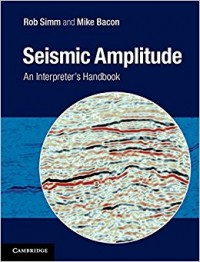 Seismic Amplitude : an interpreter's handbook