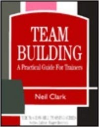 Team Building : a practical guide for trainers