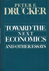 Toward The Next Economics : and other essays