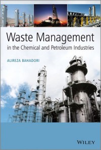 Waste Management : in the chemical and petroleum industries