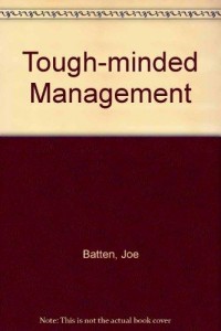 Tough-Minded Management