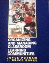 Organizing and Managing Classroom Learning Communities
