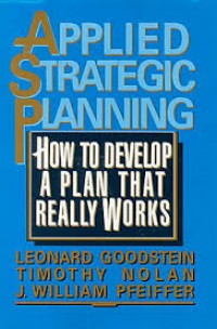 Applied Strategic Planning : a comprehensive guide