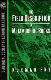 Image of The Field Description of Metamorphic Rocks